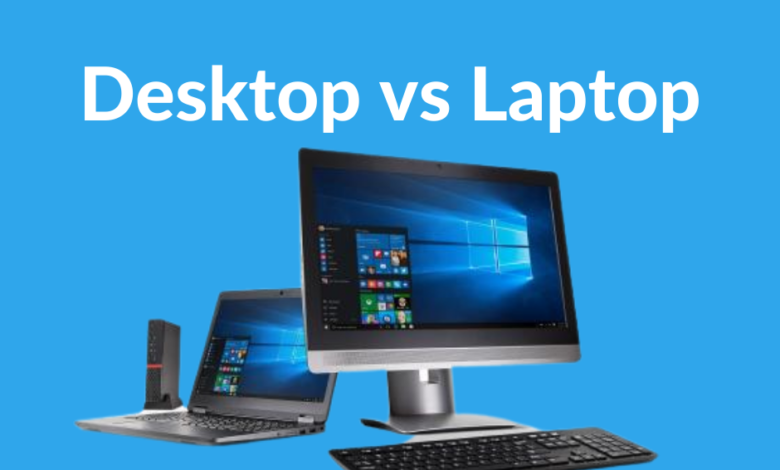 Are Desktops Better Than Laptops? A Debate